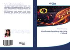 Bookcover of Mashina tarjimasining lingvistik ta'minoti