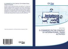 E-COMMERCE IN THE CONTEXT OF INTERNATIONAL TRADE ACTIVITIES kitap kapağı