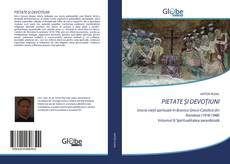 Capa do livro de PIETATE ȘI DEVOȚIUNI 