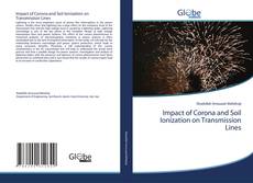 Capa do livro de Impact of Corona and Soil Ionization on Transmission Lines 