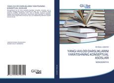 Bookcover of YANGI AVLOD DARSLIKLARINI YARATISHNING KONSEPTUAL ASOSLARI
