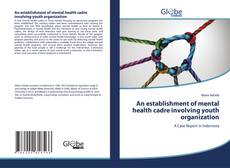 Bookcover of An establishment of mental health cadre involving youth organization
