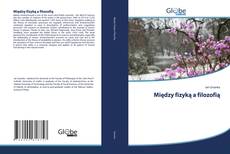 Bookcover of Między fizyką a filozofią