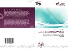 Couverture de James Oswald Noel Vickers