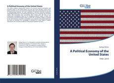 Bookcover of A Political Economy of the United States