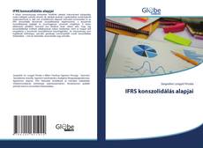 Bookcover of IFRS konszolidálás alapjai
