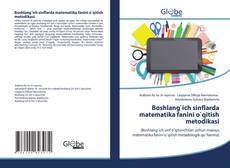Bookcover of Boshlang`ich sinflarda matematika fanini o`qitish metodikasi