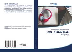 Bookcover of ISMLI BIRIKMALAR