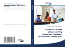 Bookcover of Oliy ta’lim tizimida pedagoglarning innovatsion faoliyatini tashkil etish va boshqarish