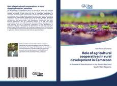 Portada del libro de Role of agricultural cooperatives in rural development in Cameroon