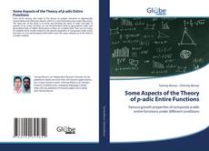 Buchcover von Some Aspects of the Theory of p-adic Entire Functions