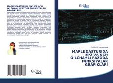 Bookcover of MAPLE DASTURIDA IKKI VA UCH O‘LCHAMLI FAZODA FUNKSIYALAR GRAFIKLARI