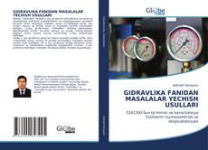 Bookcover of GIDRAVLIKA FANIDAN MASALALAR YECHISH USULLARI