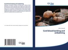 Buchcover von Cord blood banking and embalming