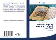 Couverture de Navoiy-Foniyning muxtara’ g‘azallari poetikasi