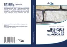 Buchcover von SEMENTNING FIZIK-KIMYOVIY TAHLILI VA TEXNOLOGIYASI