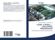 Portada del libro de n-GaAs – p-(GaAs)1–x–у(Ge2)x(ZnSe)y Heterostructures