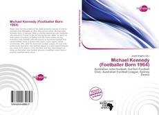 Portada del libro de Michael Kennedy (Footballer Born 1964)