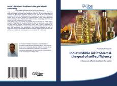 Couverture de India’s Edible oil Problem & the goal of self-sufficiency