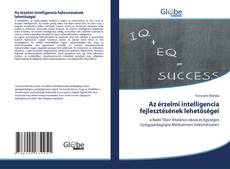 Bookcover of Az érzelmi intelligencia fejlesztésének lehetőségei