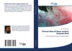 Bookcover of Clinical atlas of Onco-surgery (Volume one)