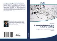 Capa do livro de A comparative design of an industrial building 