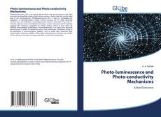 Photo-luminescence and Photo-conductivity Mechanisms kitap kapağı