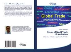 Portada del libro de Future of World Trade Organization