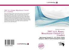 Bookcover of 2007 A.S. Roma–Manchester United F.C. Conflict