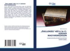 Bookcover of „ŐSELLENSÉG”-KÉP A 16-17. SZÁZADI MAGYARORSZÁGON
