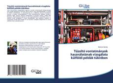 Tűzoltó vontatmányok használatának vizsgálata külföldi példák tükrében的封面