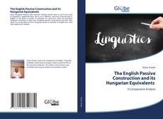Capa do livro de The English Passive Construction and its Hungarian Equivalents 