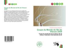 Bookcover of Coupe du Monde de Ski de Vitesse 2008