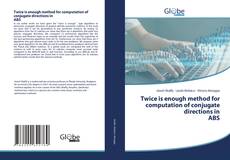 Buchcover von Twice is enough method for computation of conjugate directions in ABS