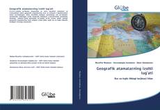 Bookcover of Geografik atamalarning izohli lug'ati