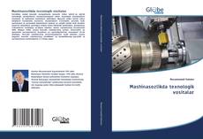 Bookcover of Mashinasozlikda texnologik vositalar