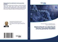 Haýwanlaryň we adamlaryň umumy parazitar keselleri的封面