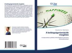 Buchcover von A boldogságorientációk vizsgálata