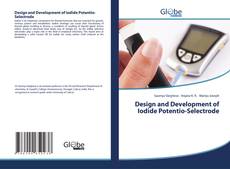 Bookcover of Design and Development of Iodide Potentio-Selectrode