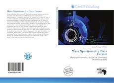 Bookcover of Mass Spectrometry Data Format