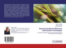 Nonconventional Biomass Valorization Strategies的封面