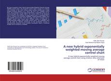 Borítókép a  A new hybrid exponentially weighted moving average control chart - hoz