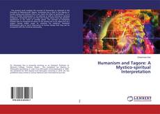 Borítókép a  Humanism and Tagore: A Mystico-spiritual Interpretation - hoz