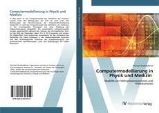 Copertina di Computermodellierung in Physik und Medizin