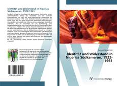 Bookcover of Identität und Widerstand in Nigerias Südkamerun, 1922-1961