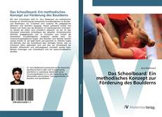 Copertina di Das Schoolboard: Ein methodisches Konzept zur Förderung des Boulderns