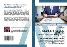 Copertina di Schriftliche & mündliche technische Kommunikationsfähigkeiten für Ingenieure/Wissenschaftler