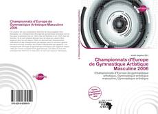 Bookcover of Championnats d'Europe de Gymnastique Artistique Masculine 2006