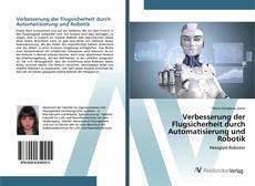 Bookcover of Verbesserung der Flugsicherheit durch Automatisierung und Robotik