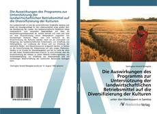 Copertina di Die Auswirkungen des Programms zur Unterstützung der landwirtschaftlichen Betriebsmittel auf die Diversifizierung der Kulturen